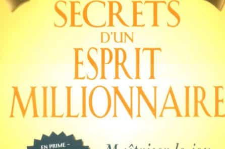 Les Secrets d’un Esprit Millionnaire – Le résumé complet en Vidéo